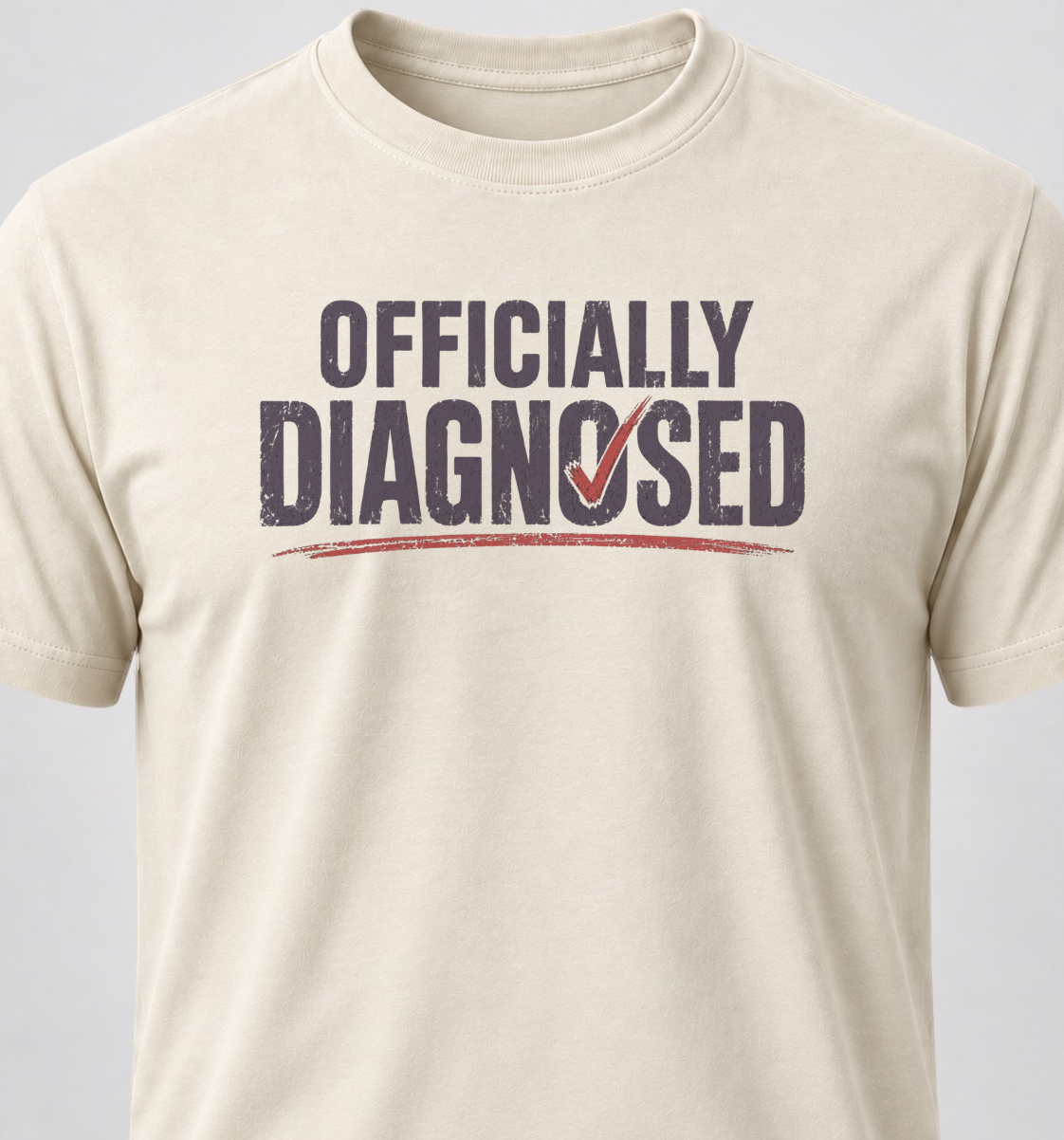 Officially Diagnosed
