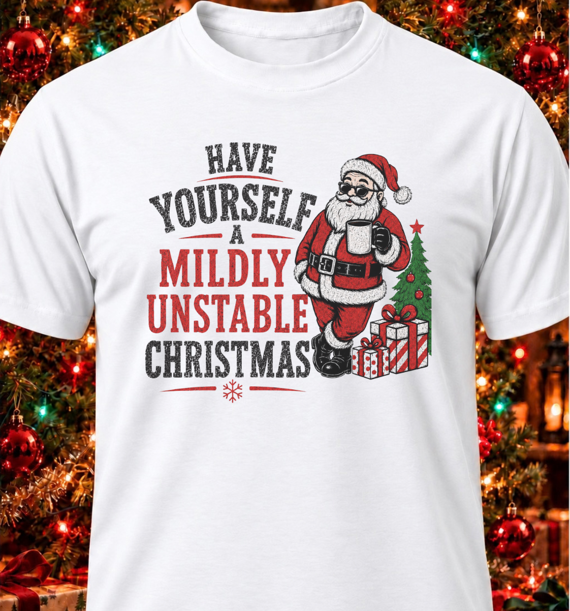 Have Yourself A Mildly Unstable Christmas