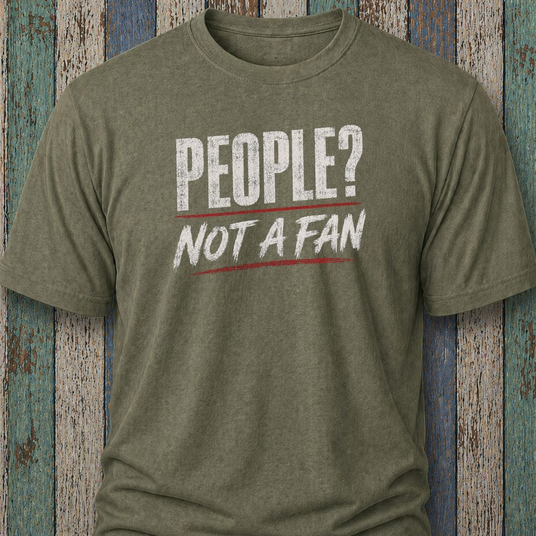 People? Not A Fan