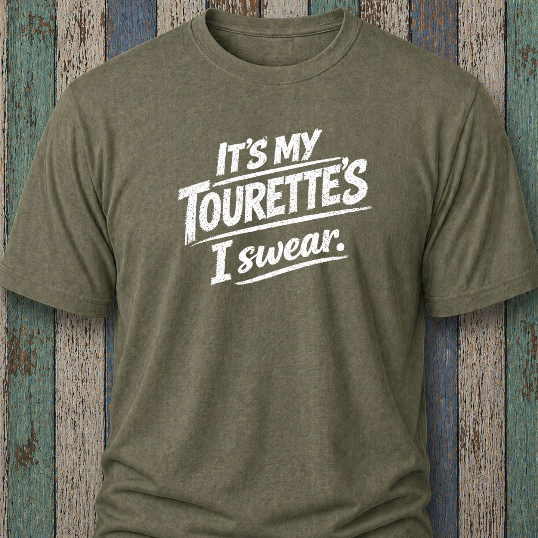 It's My Tourette's I Swear