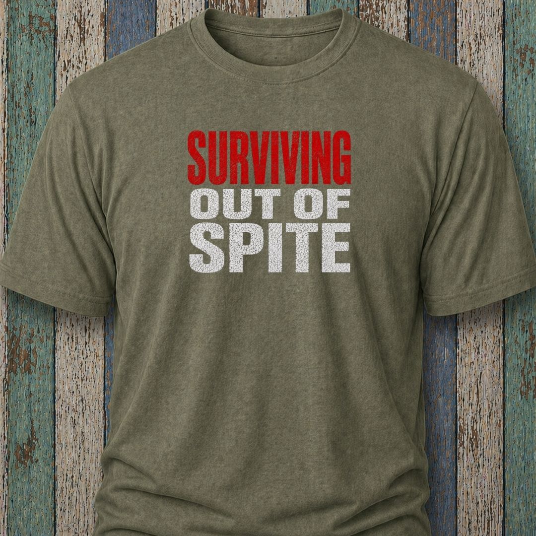 Surviving Out Of Spite
