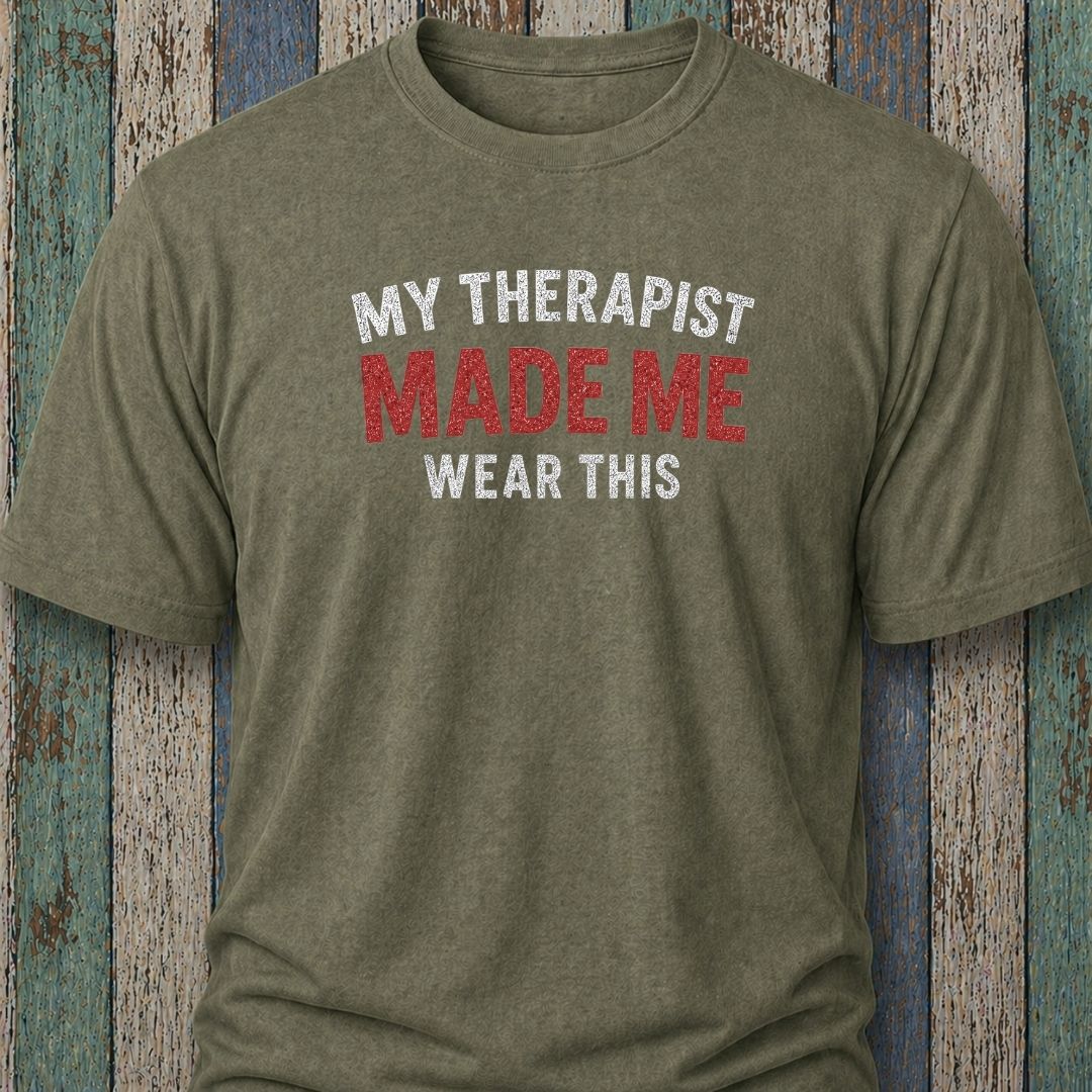 My Therapist Made Me Wear This