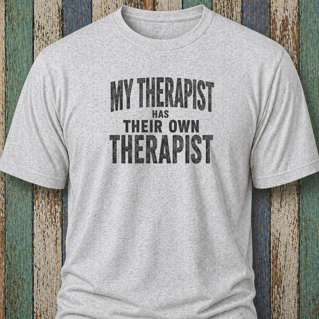 My Therapist Has Their Own Therapist