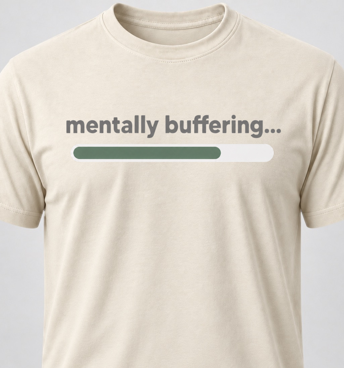 Mentally Buffering
