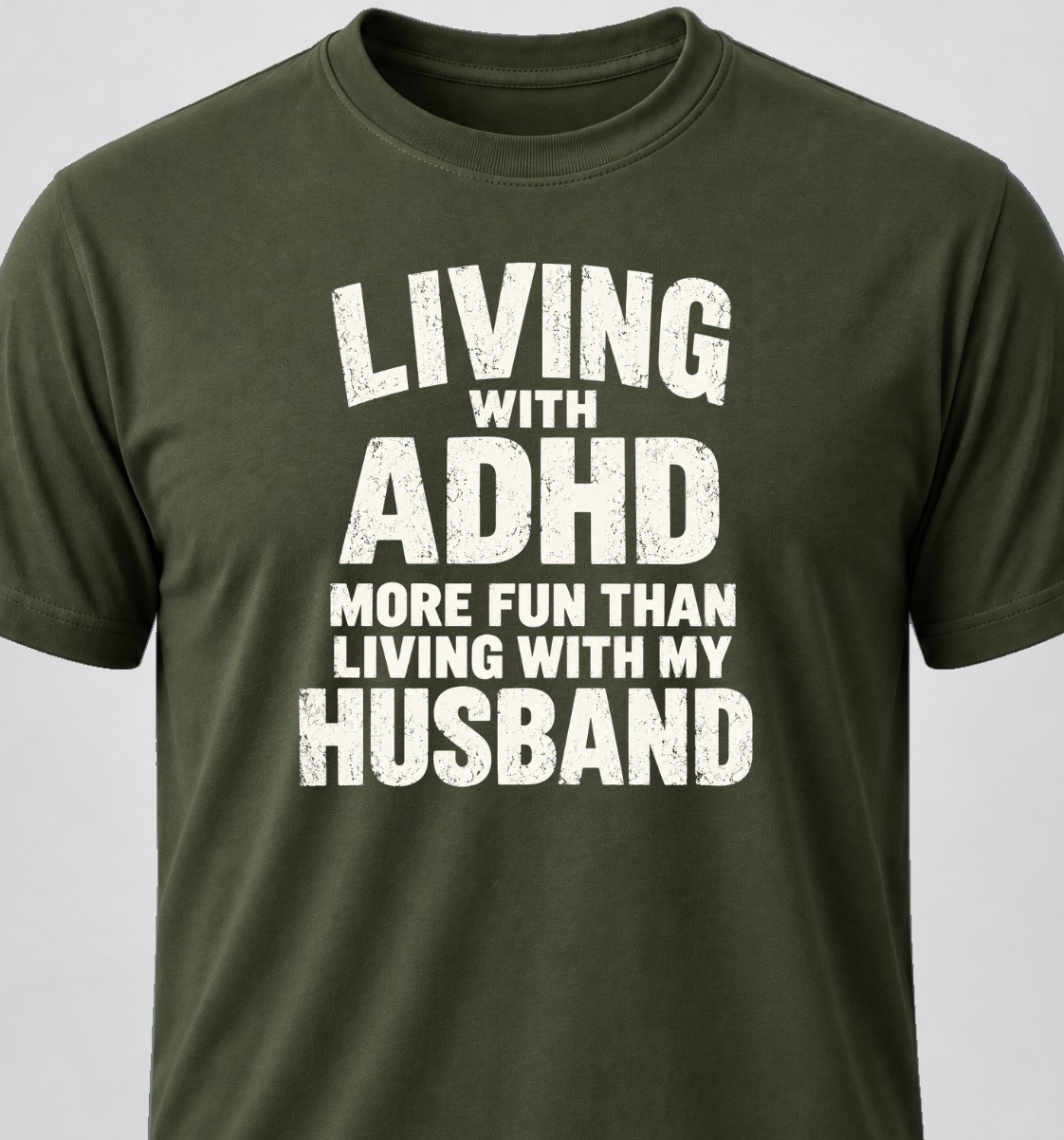 Living With ADHD. Better Than Living With My Husband
