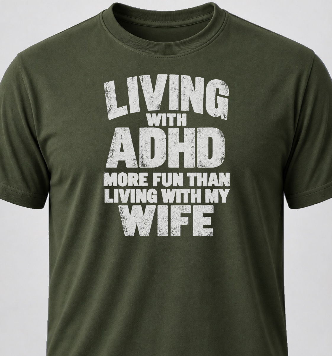 Living With ADHD. Better Than Living With My Wife