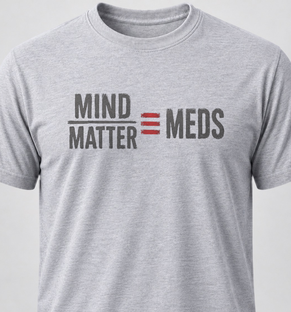 Mind Over Matter Absolutely Equals Meds