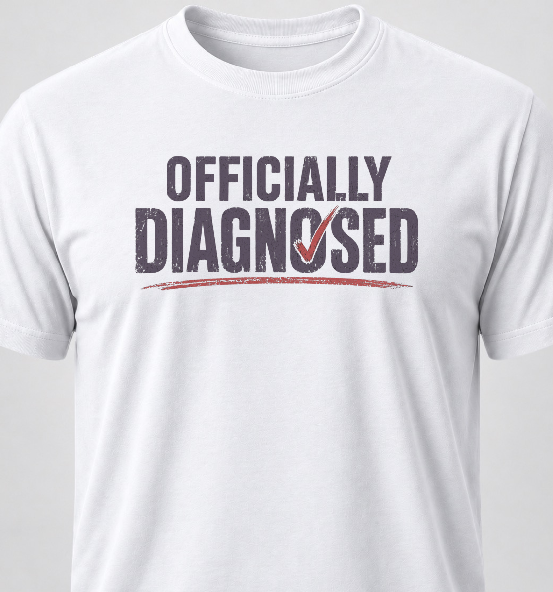 Officially Diagnosed