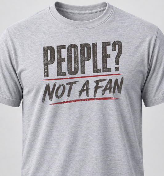 People? Not A Fan