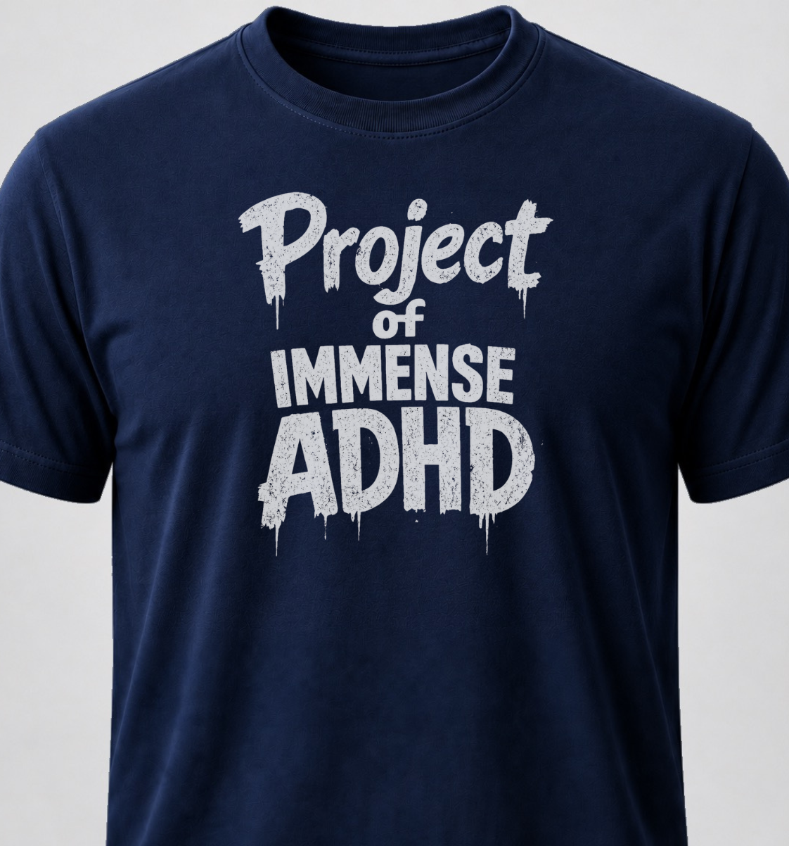 Project Of Immense ADHD