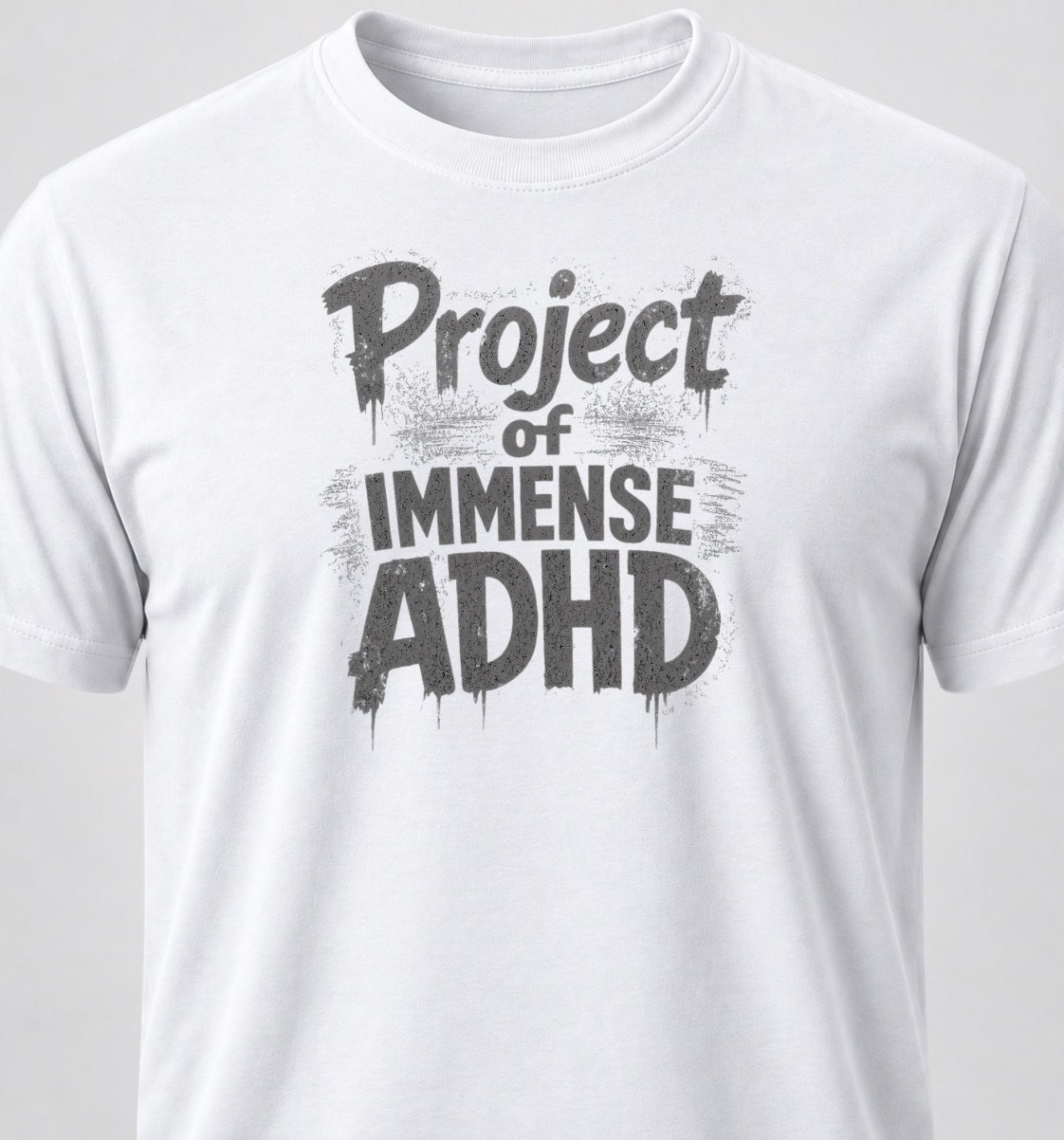 Project Of Immense ADHD