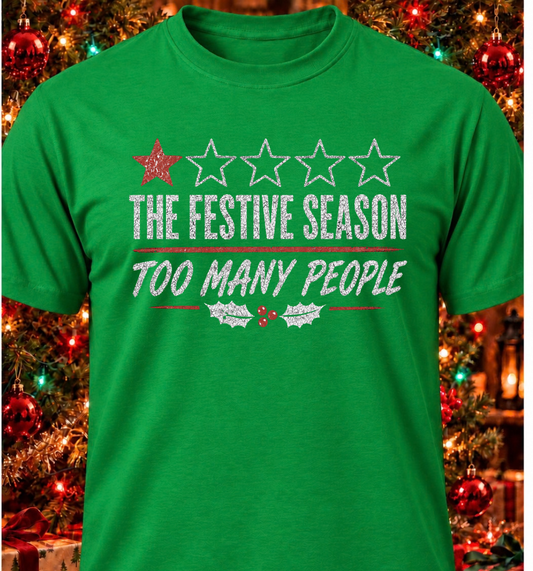 The Festive Season. Too Many People