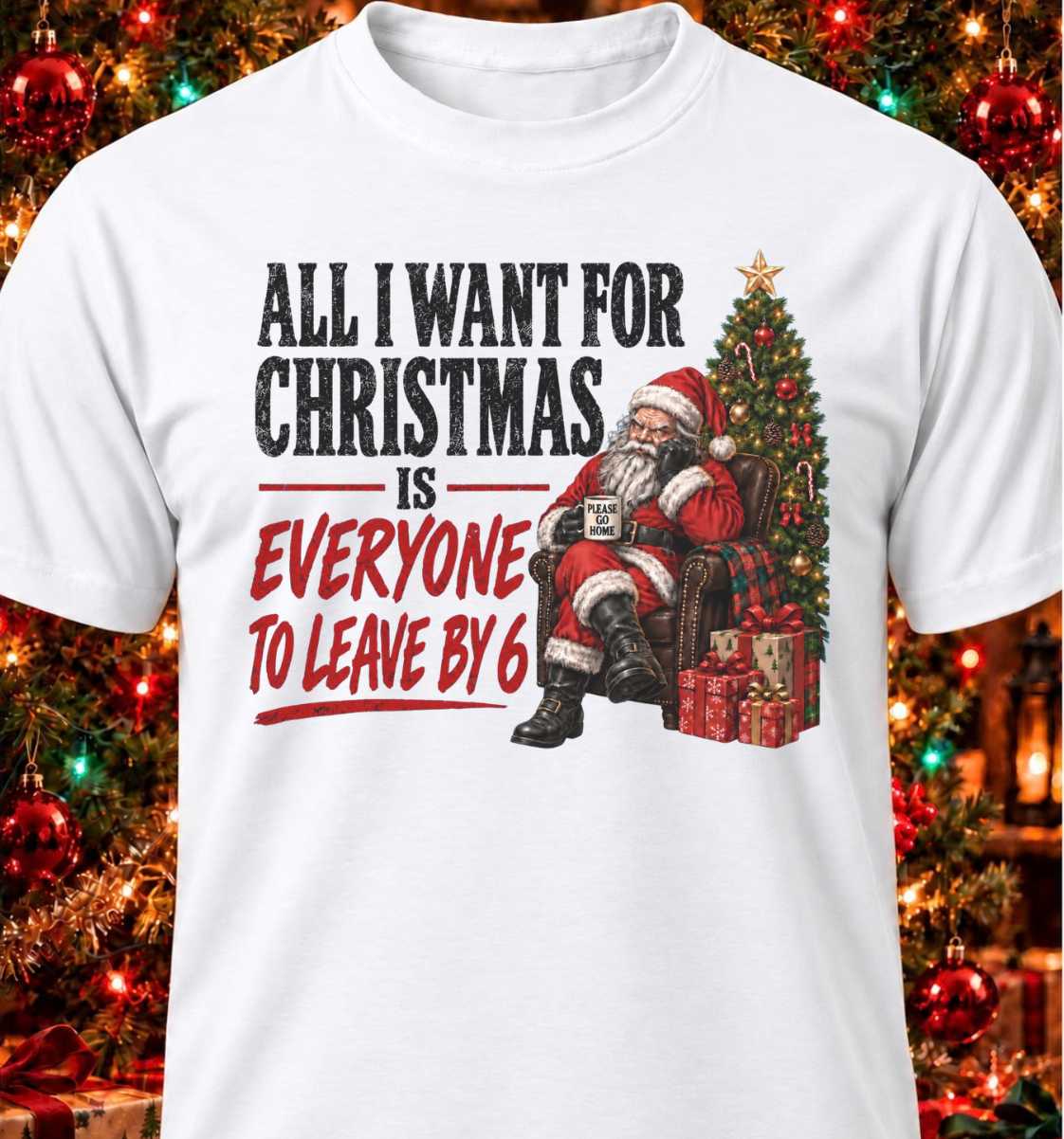All I Want For Christmas Is Everyone To Leave By 6