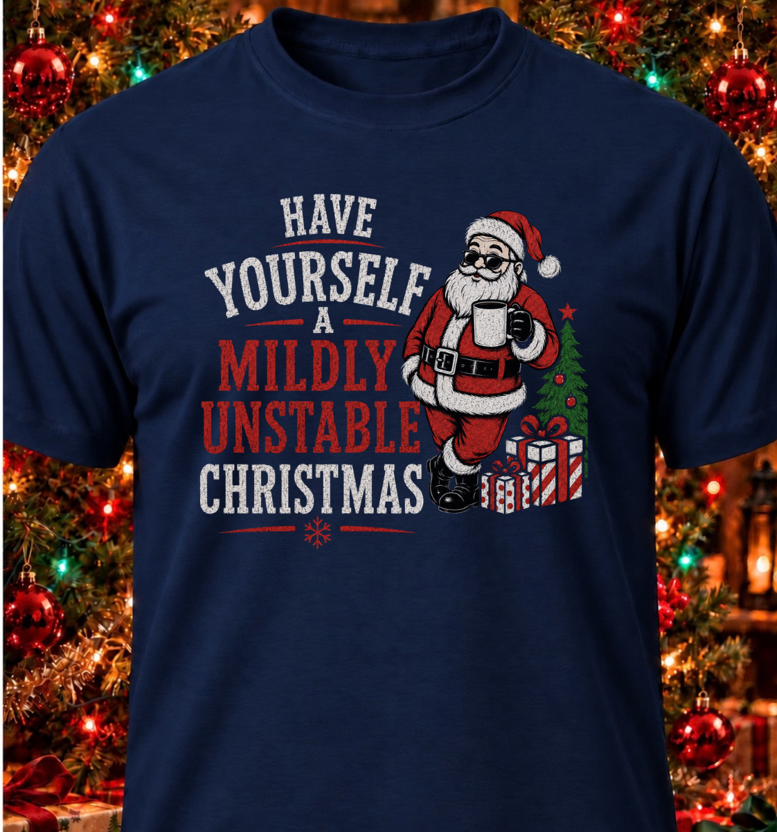 Have Yourself A Mildly Unstable Christmas
