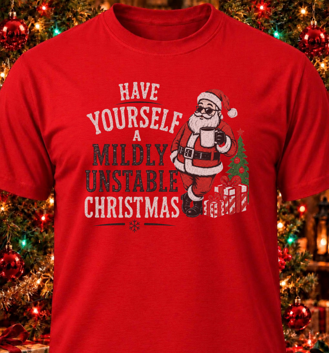 Have Yourself A Mildly Unstable Christmas