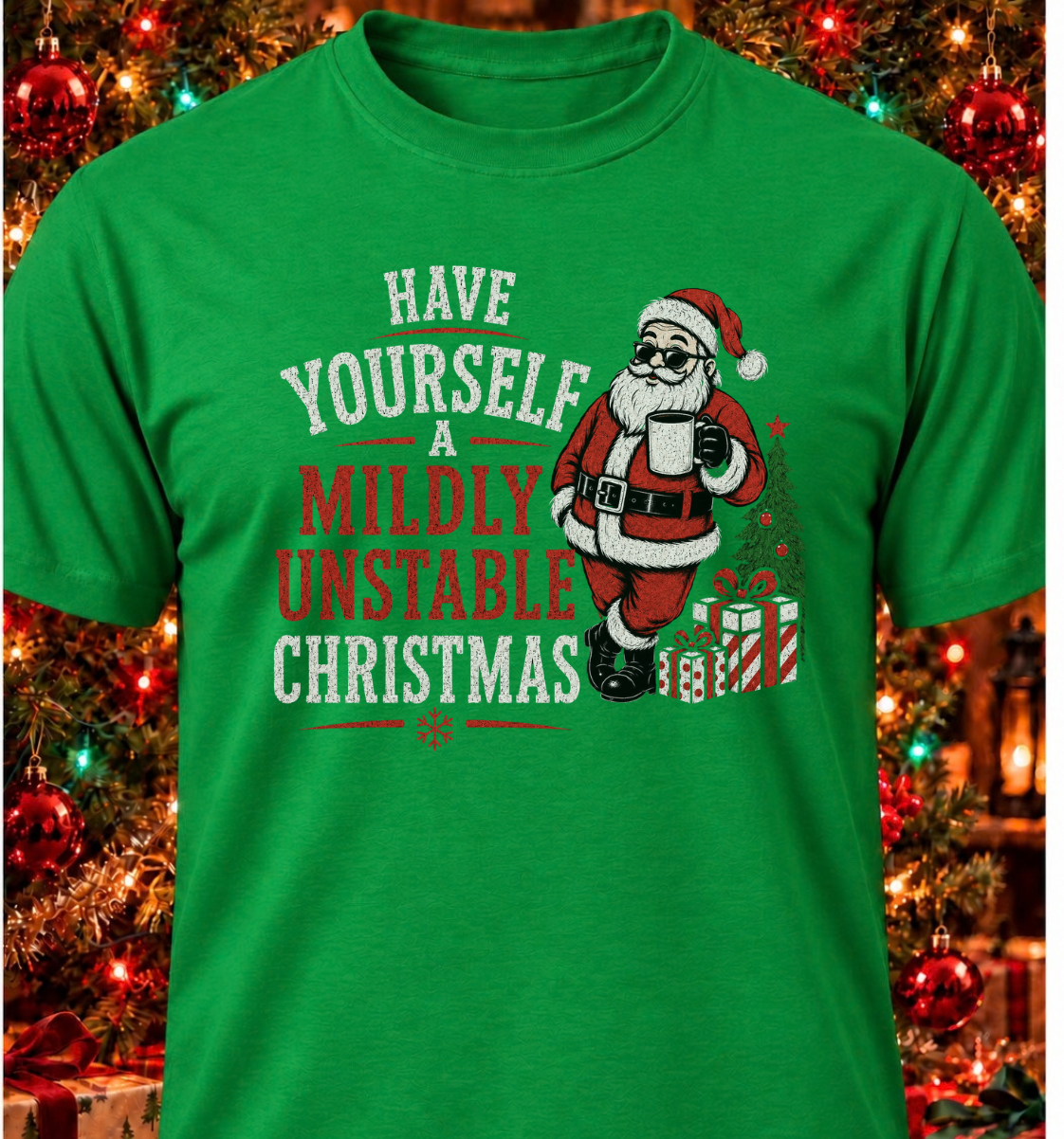 Have Yourself A Mildly Unstable Christmas