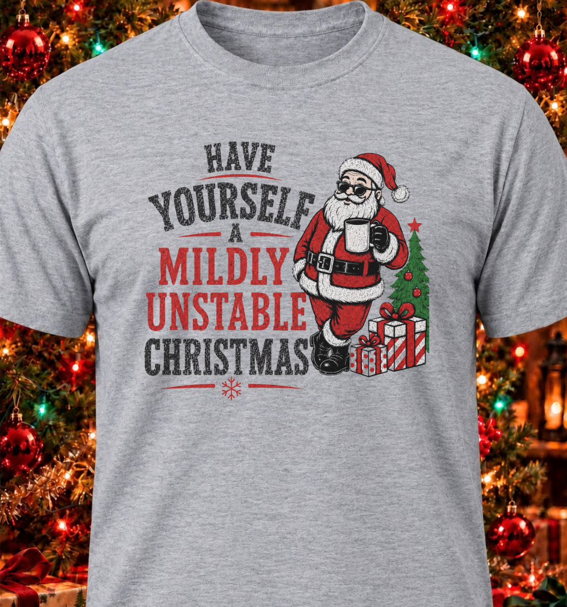 Have Yourself A Mildly Unstable Christmas