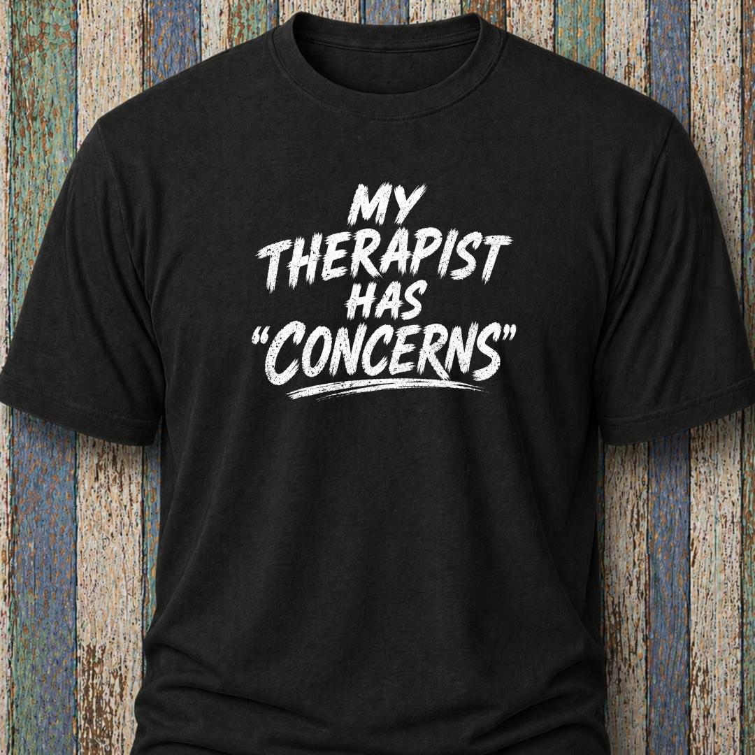 My Therapist Has "Concerns"