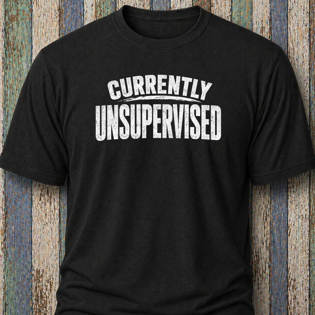 Currently Unsupervised