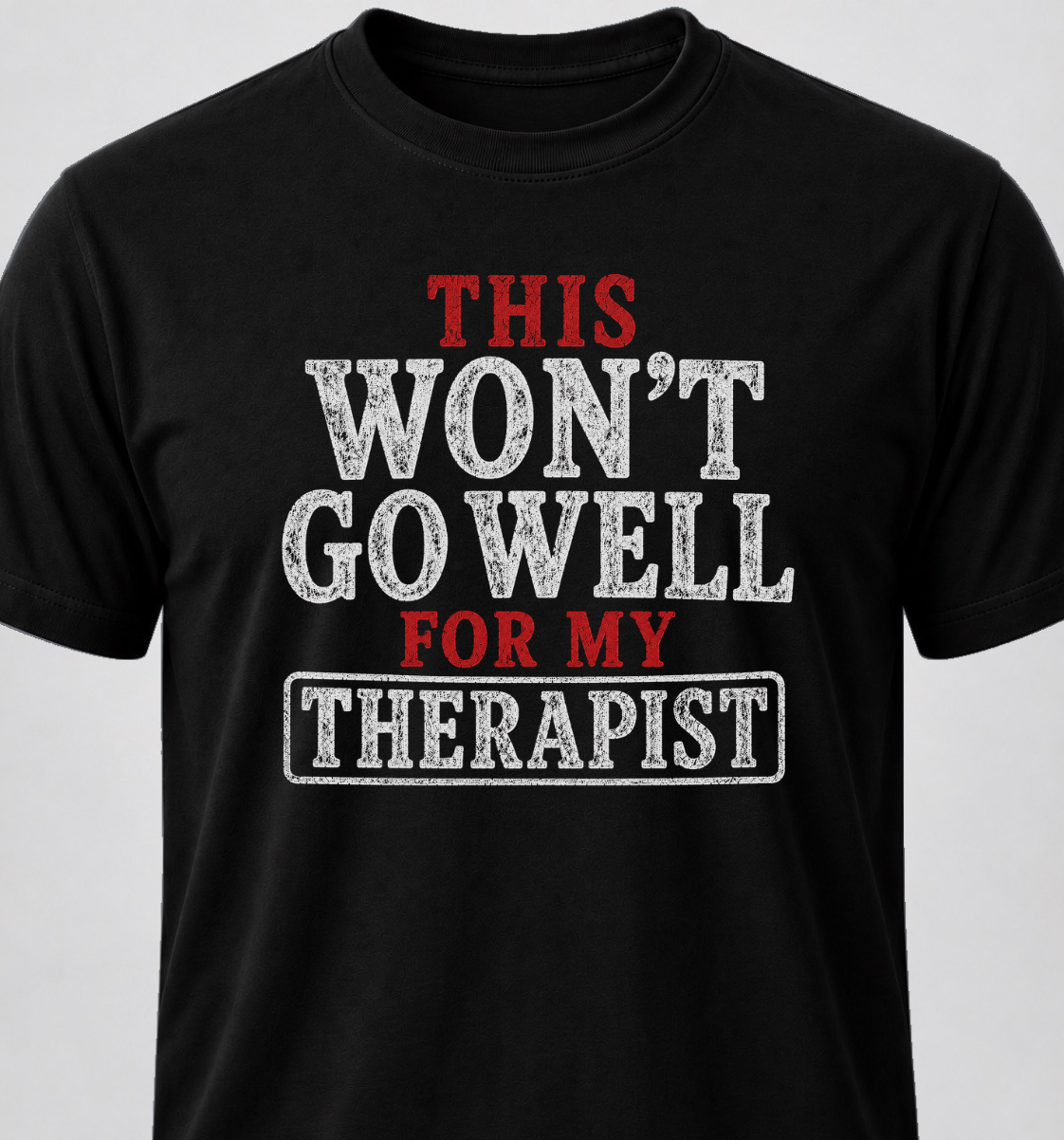 This Won't Go Well For My Therapist