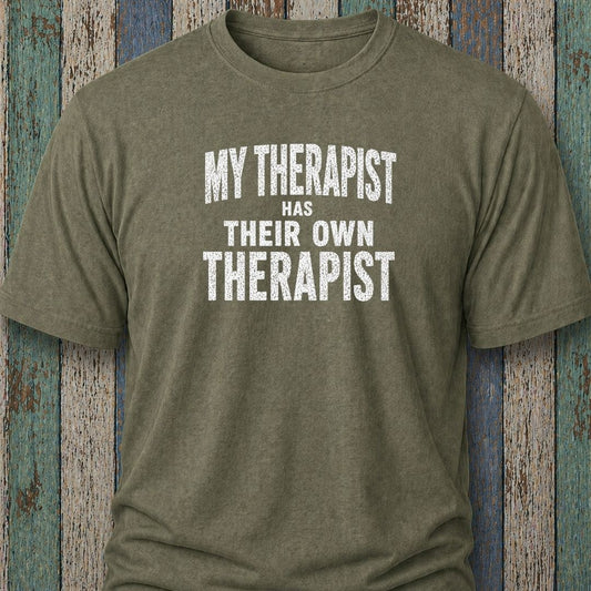 My Therapist Has Their Own Therapist