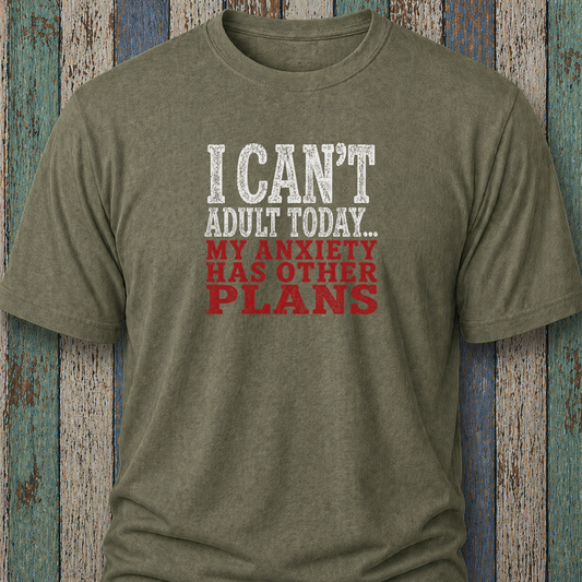 I Can't Adult Today. My Anxiety Has Other Plans