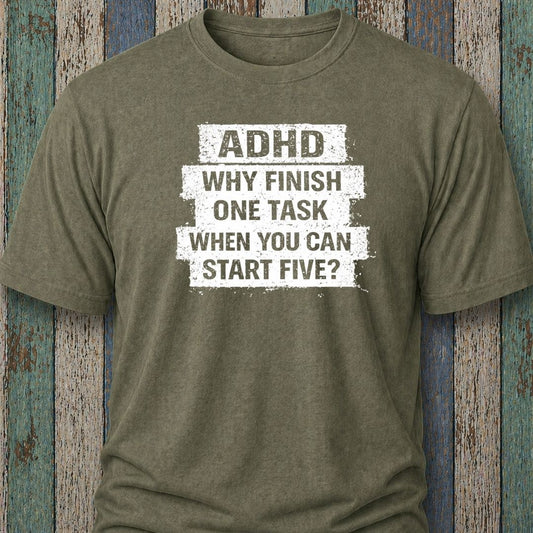 ADHD Why Finish One Task When You Can Start Five?
