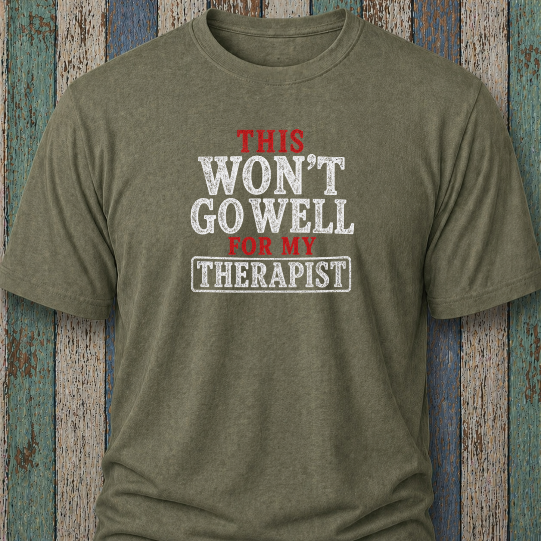 This Won't Go Well For My Therapist