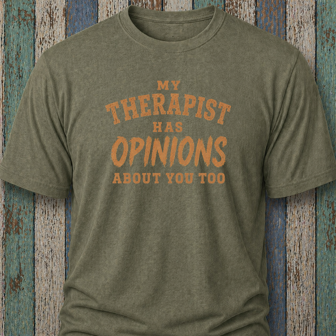 My Therapist Has Opinions About You Too