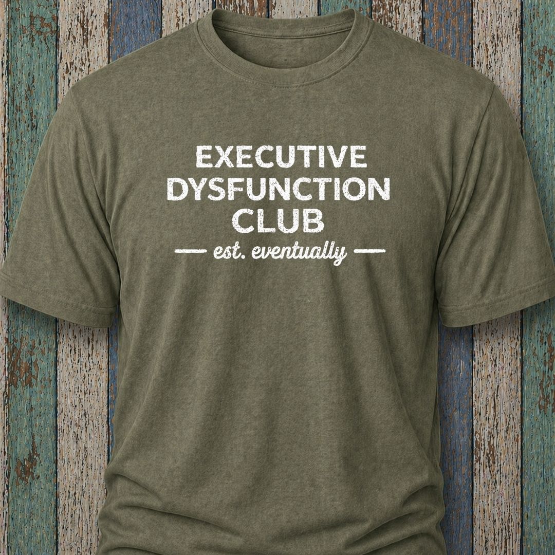 Executive Dysfunction Club. Est Eventually
