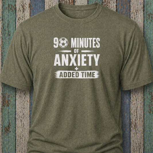 90 Minutes Of Anxiety + Added Time