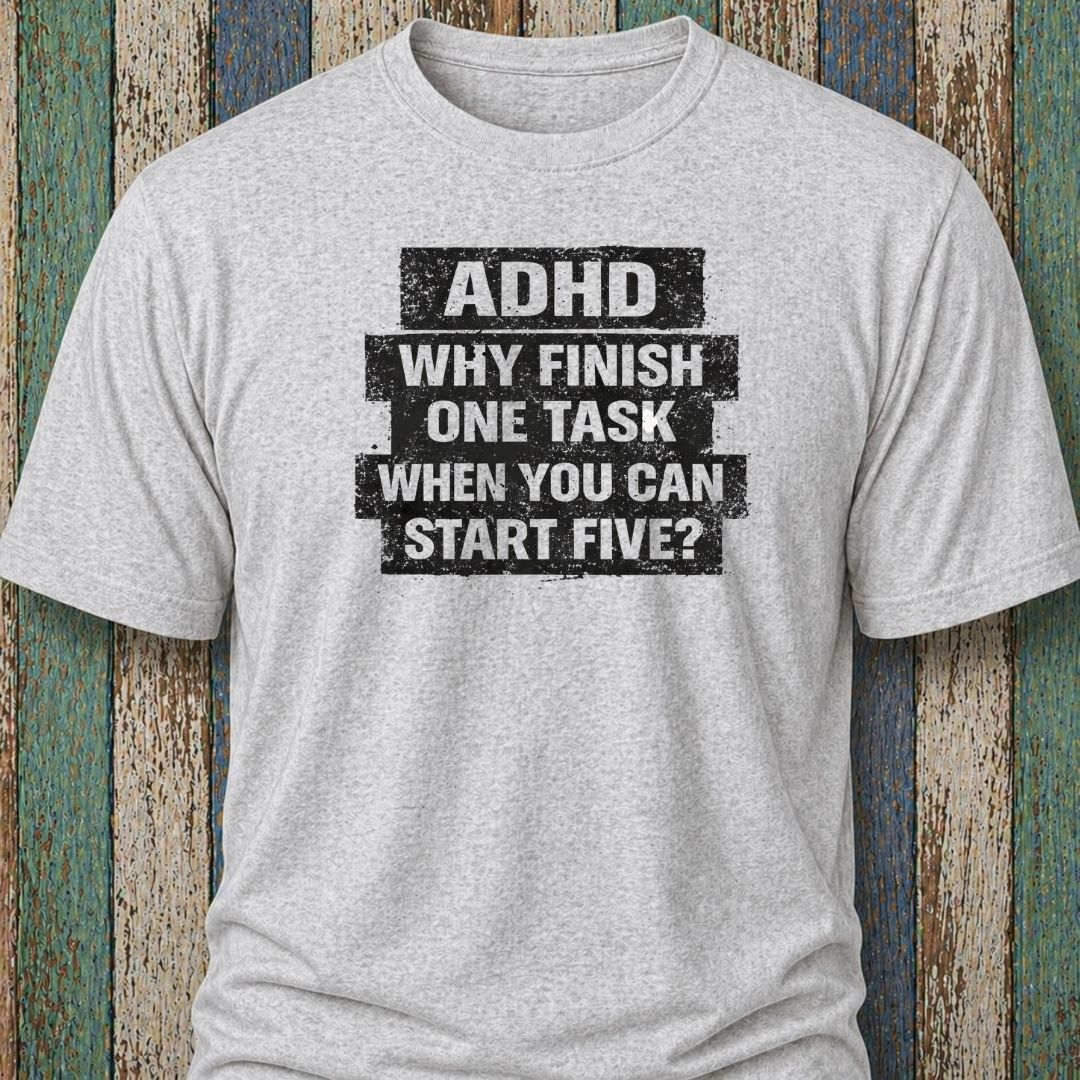 ADHD Why Finish One Task When You Can Start Five?