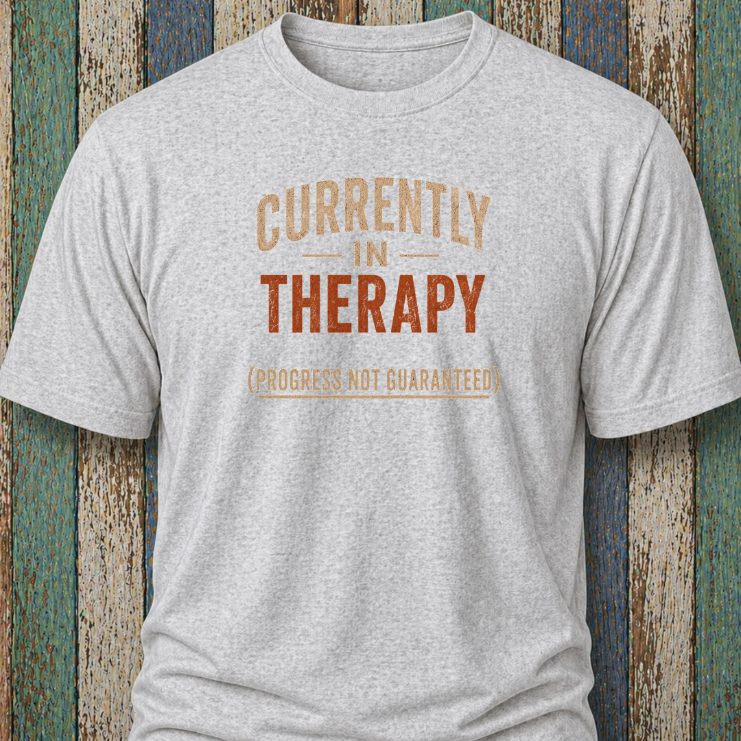 Current In Therapy (Progress Not Guaranteed)
