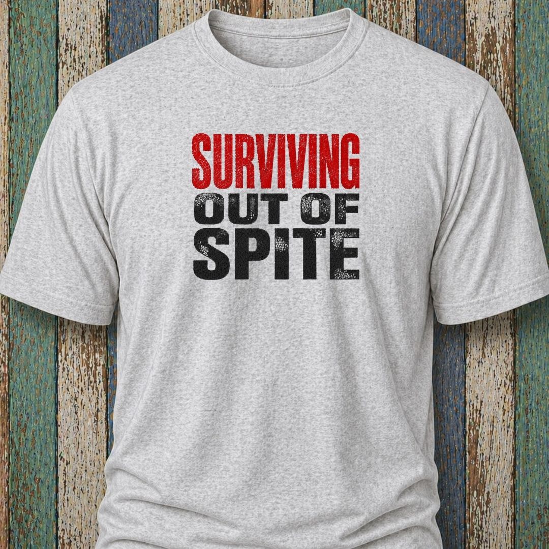 Surviving Out Of Spite