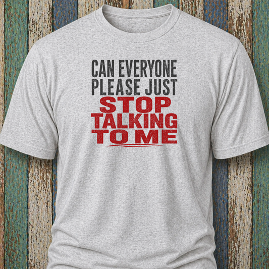Can Everyone Just Stop Talking To Me
