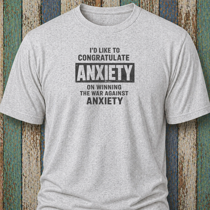 I'd Like To Congratulate Anxiety On Winning The War On Anxiety