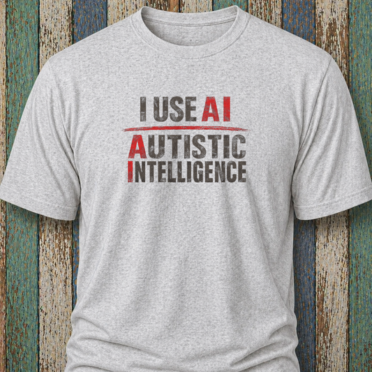 I Use AI. Autistic Intelligence