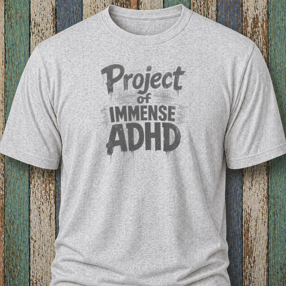 Project Of Immense ADHD