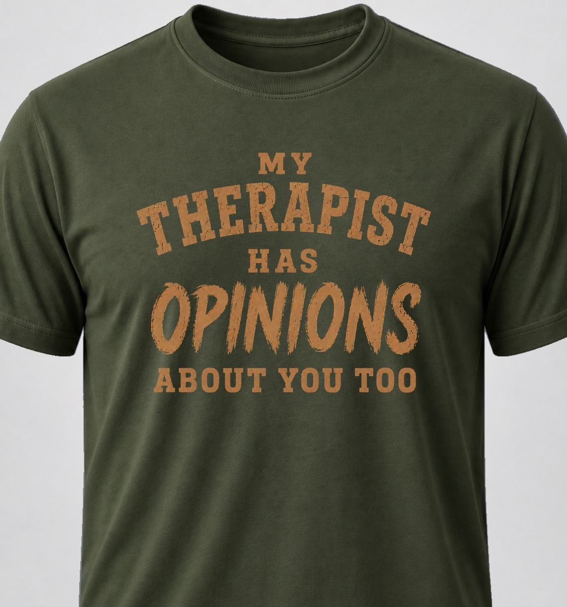 My Therapist Has Opinions About You Too