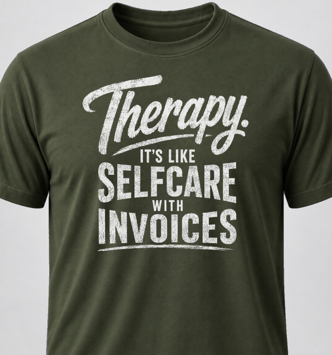 Therapy. It's Like Selfcare With Invoices