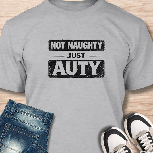"Not Naughty, Just Auty" T‑Shirt - Humor Tee