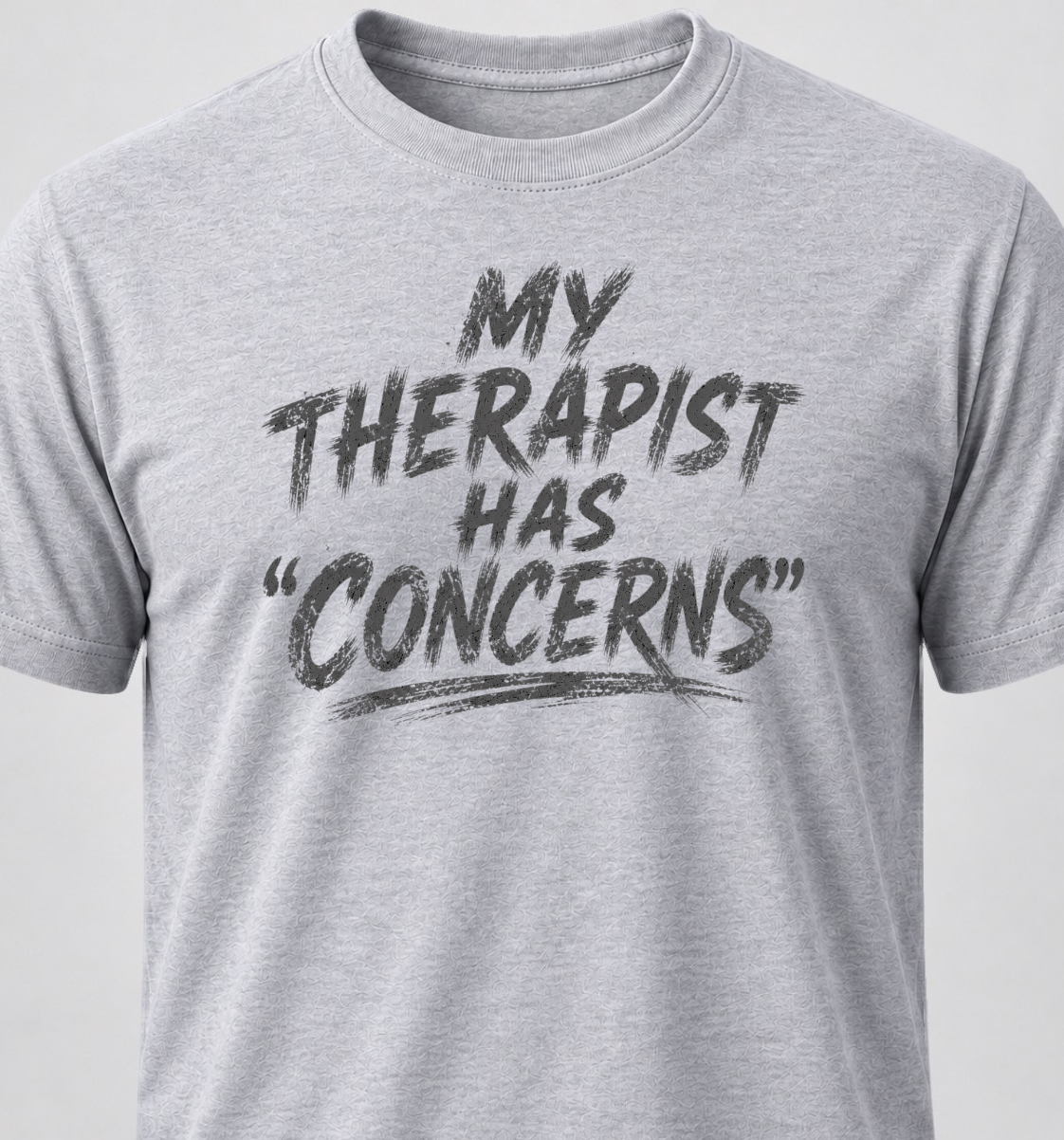 My Therapist Has "Concerns"