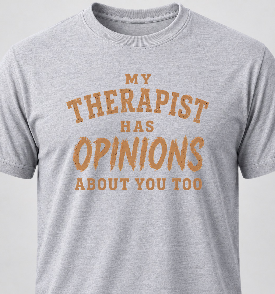 My Therapist Has Opinions About You Too
