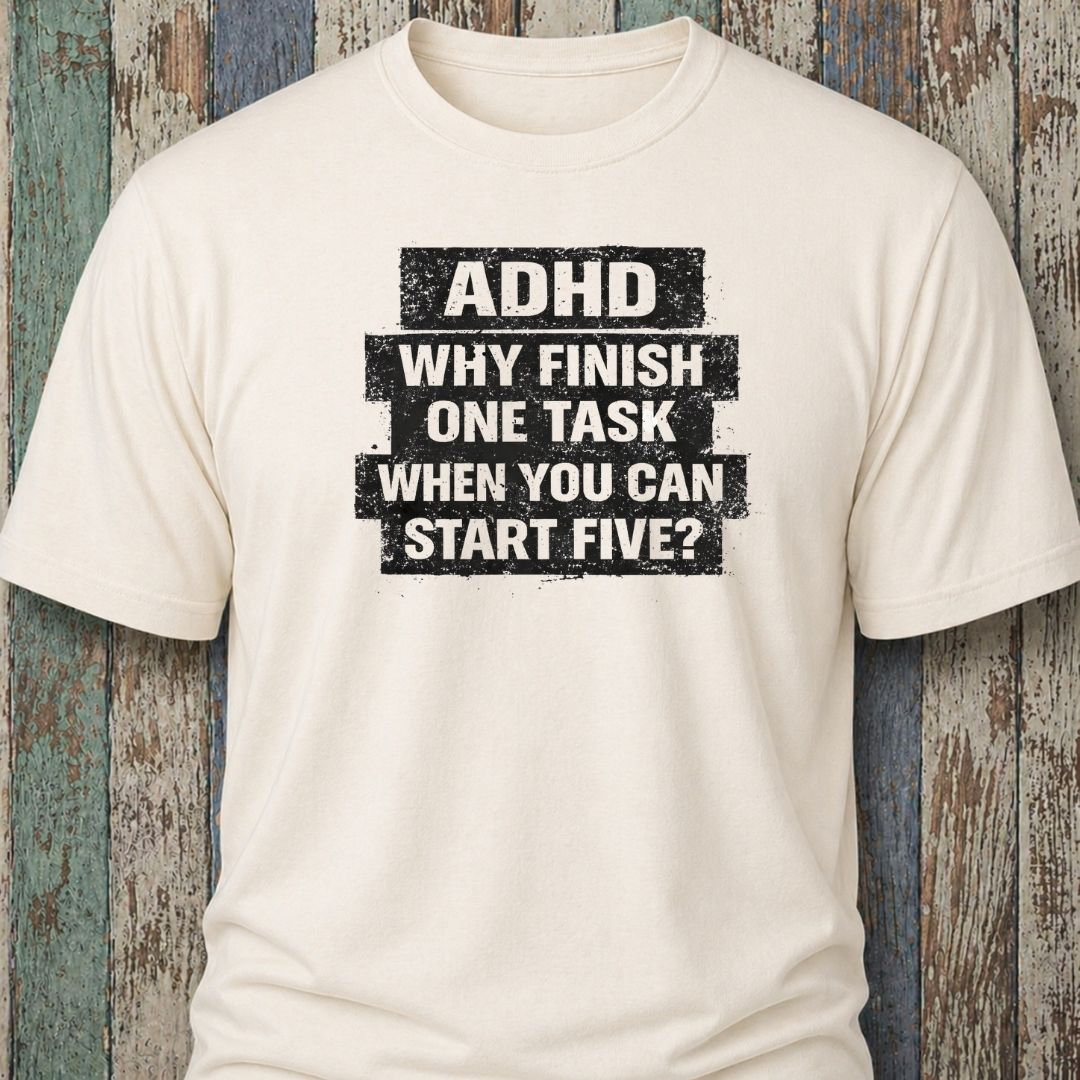 ADHD Why Finish One Task When You Can Start Five?