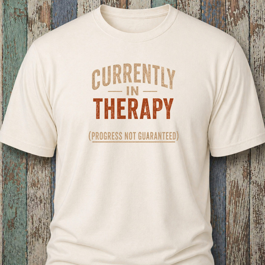 Current In Therapy (Progress Not Guaranteed)