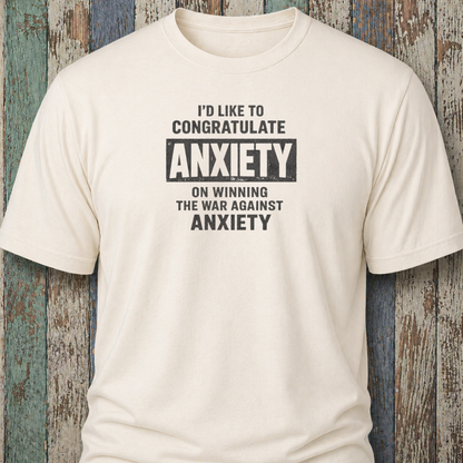 I'd Like To Congratulate Anxiety On Winning The War On Anxiety