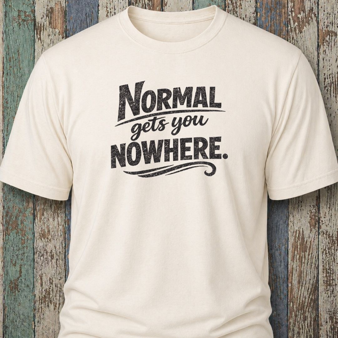 Normal Gets You Nowhere
