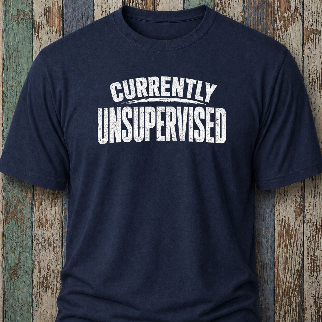 Currently Unsupervised