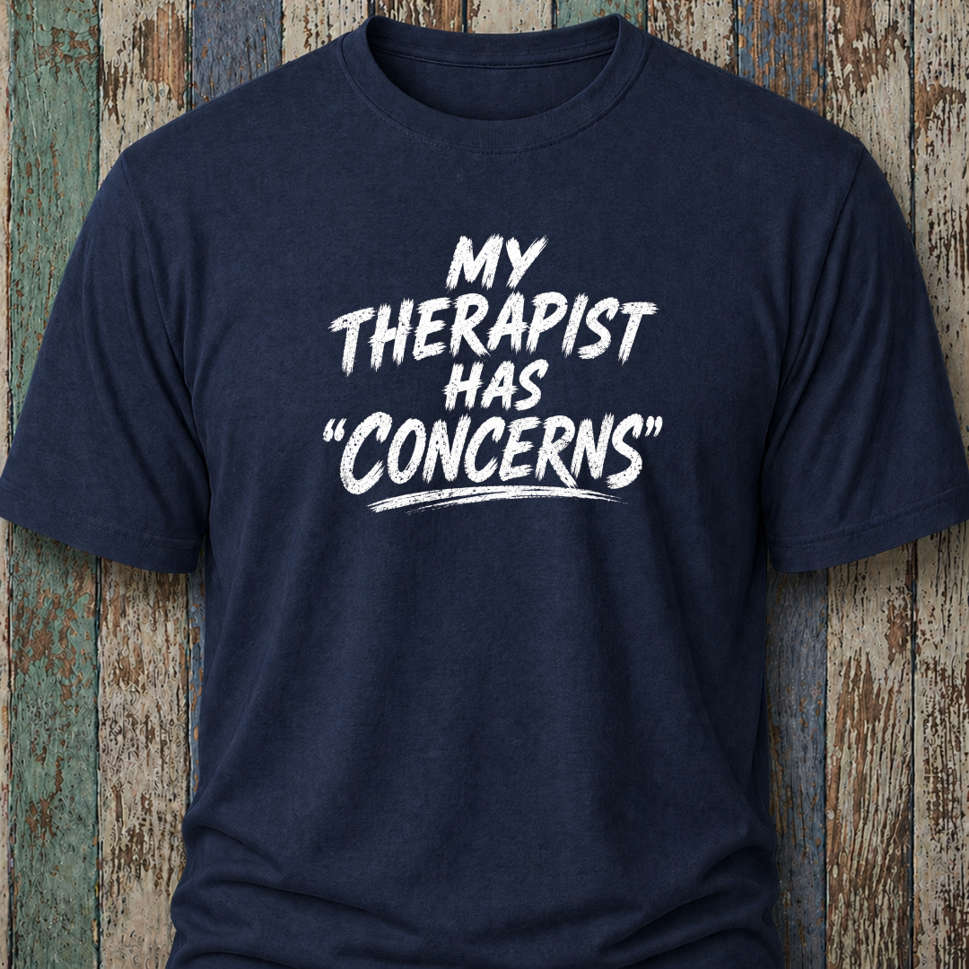 My Therapist Has "Concerns"