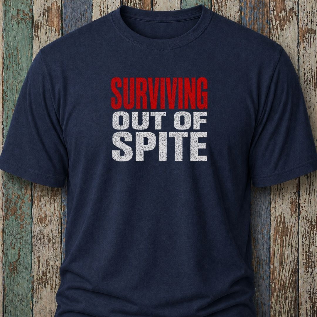 Surviving Out Of Spite